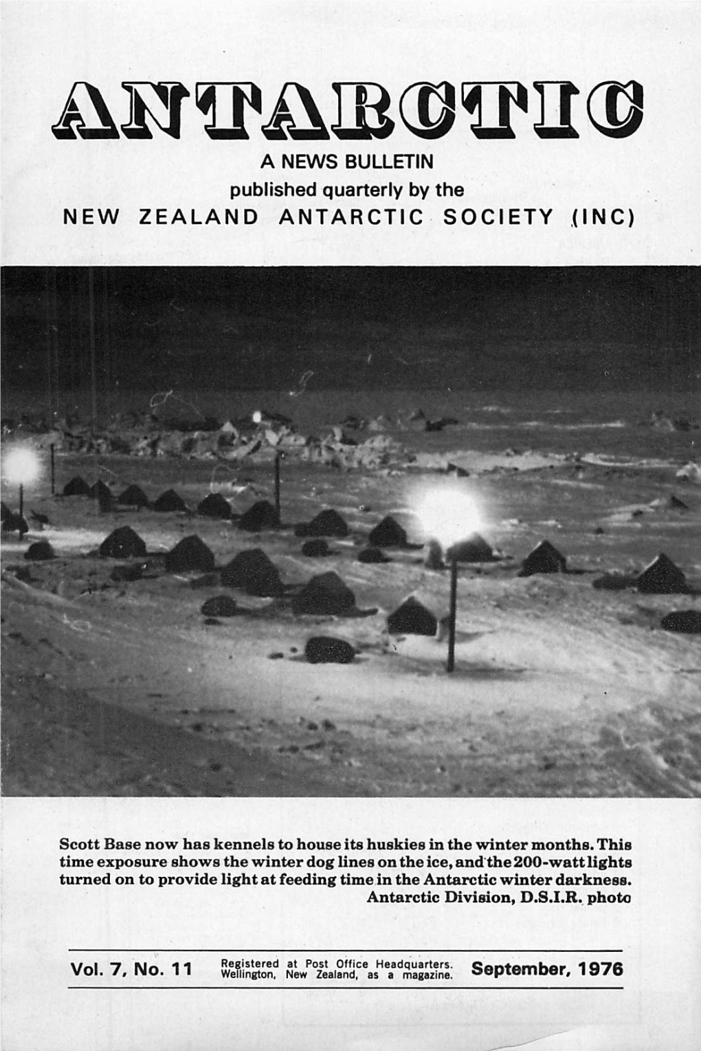 A NEWS BULLETIN Published Quarterly by the NEW ZEALAND ANTARCTIC SOCIETY (INC)