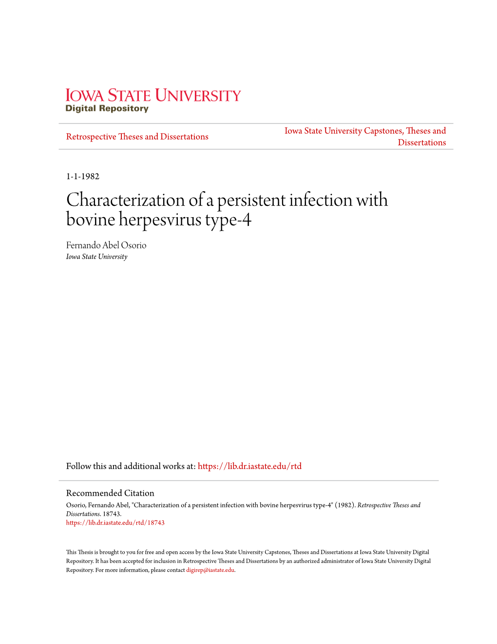 Characterization of a Persistent Infection with Bovine Herpesvirus Type-4 Fernando Abel Osorio Iowa State University