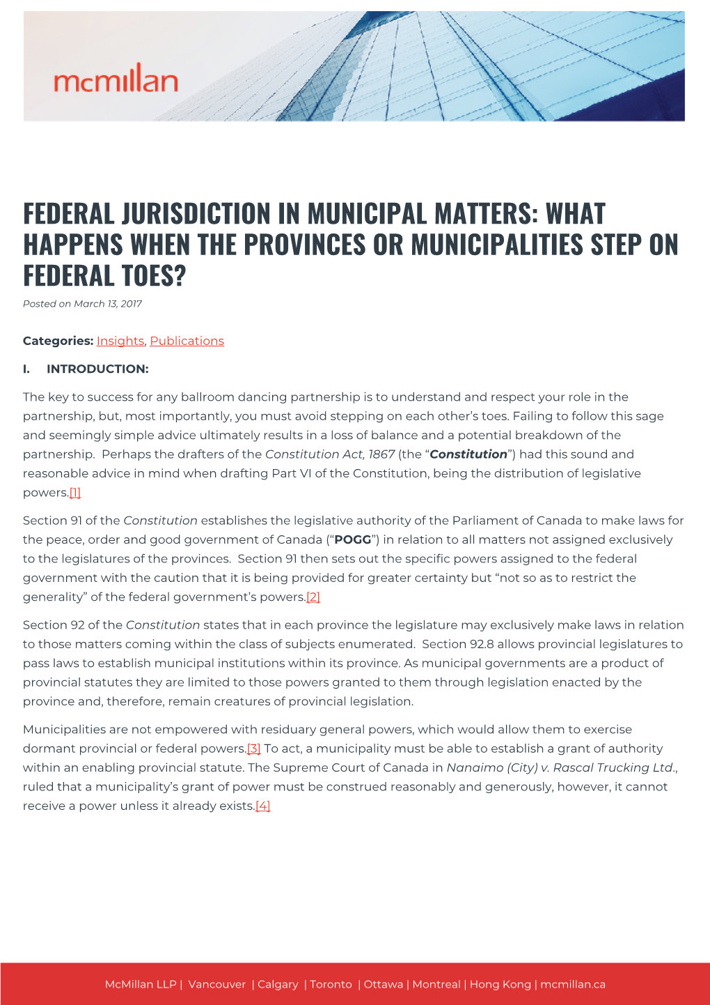 FEDERAL JURISDICTION in MUNICIPAL MATTERS: WHAT HAPPENS WHEN the PROVINCES OR MUNICIPALITIES STEP on FEDERAL TOES? Posted on March 13, 2017