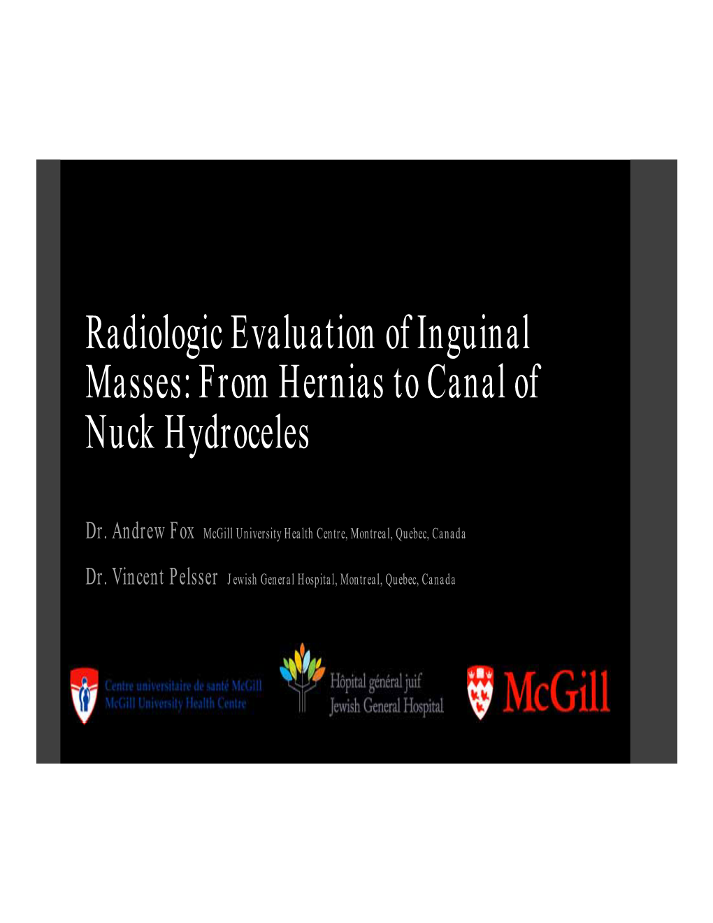 Radiologic Evaluation of Inguinal Masses: from Hernias to Canal of Nuck Hydroceles