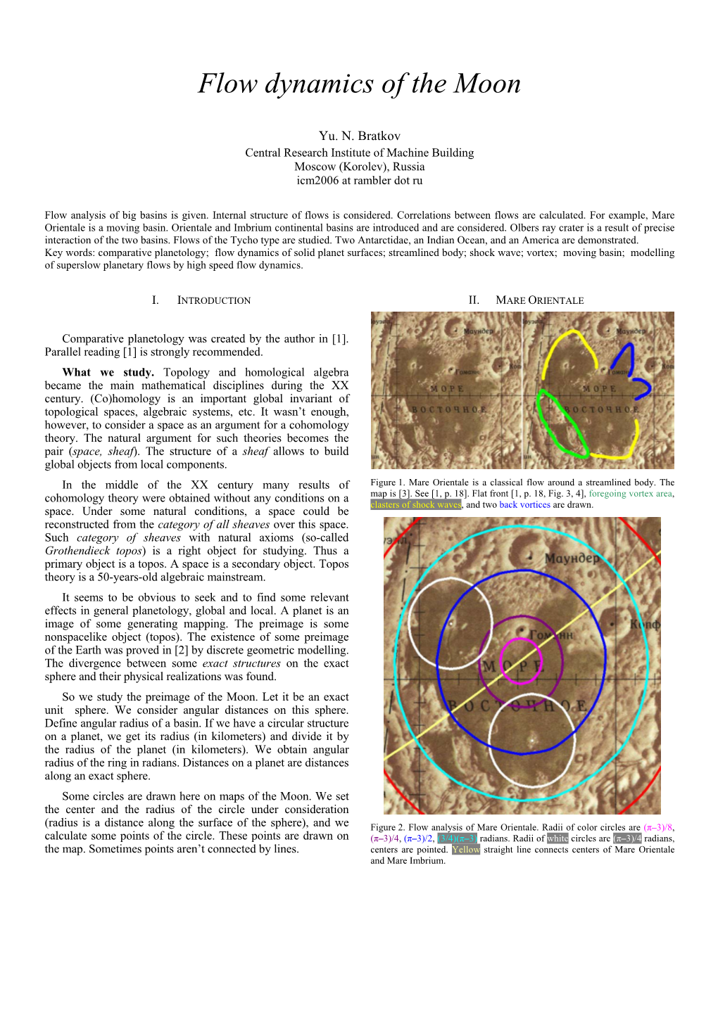 Flow Dynamics of the Moon