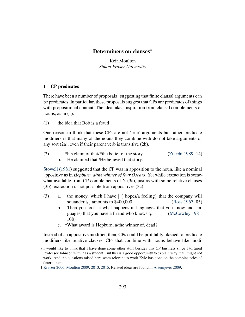 Determiners on Clauses* Keir Moulton Simon Fraser University