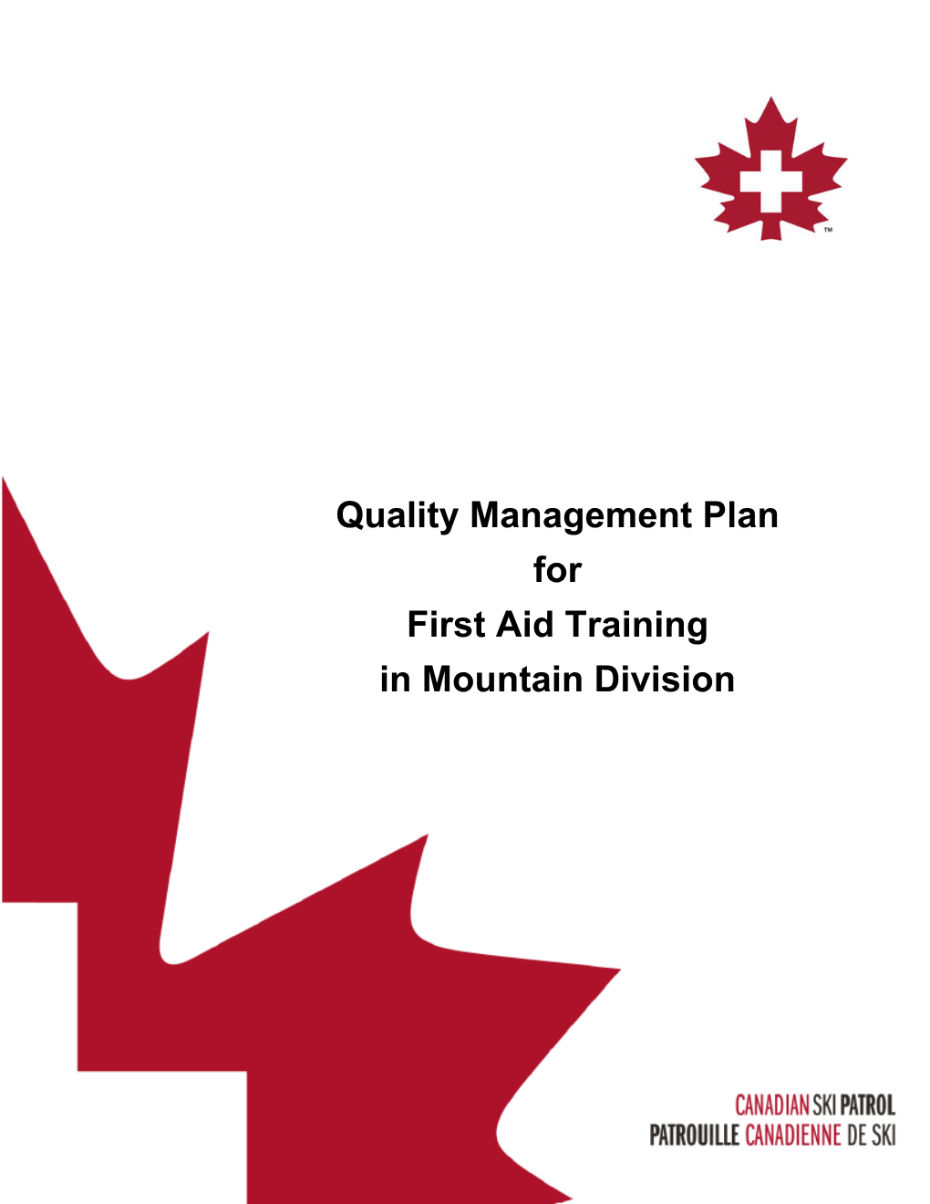 Quality Management Plan for First Aid Training in Mountain Division