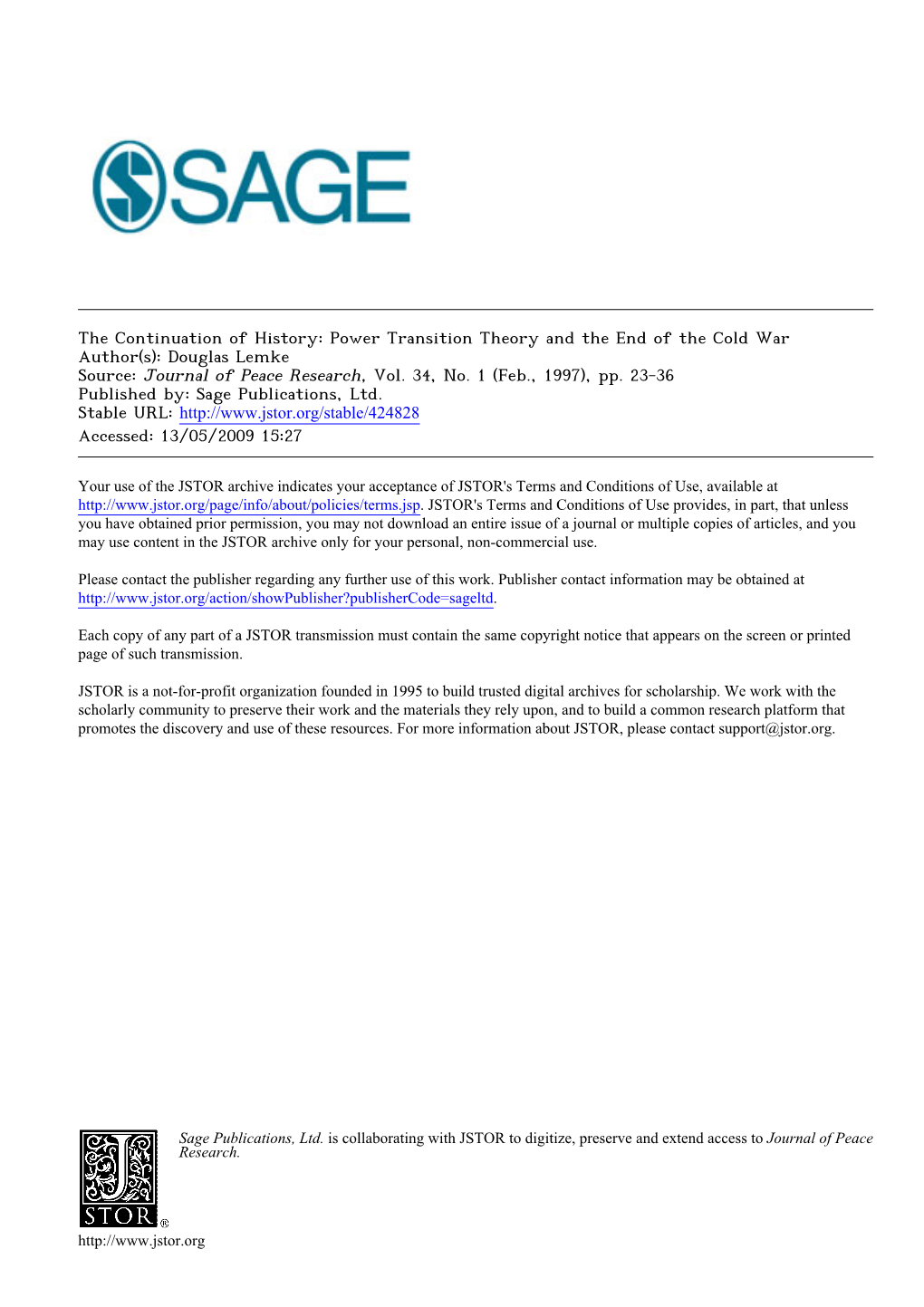 Power Transition Theory and the End of the Cold War Author(S): Douglas Lemke Source: Journal of Peace Research, Vol