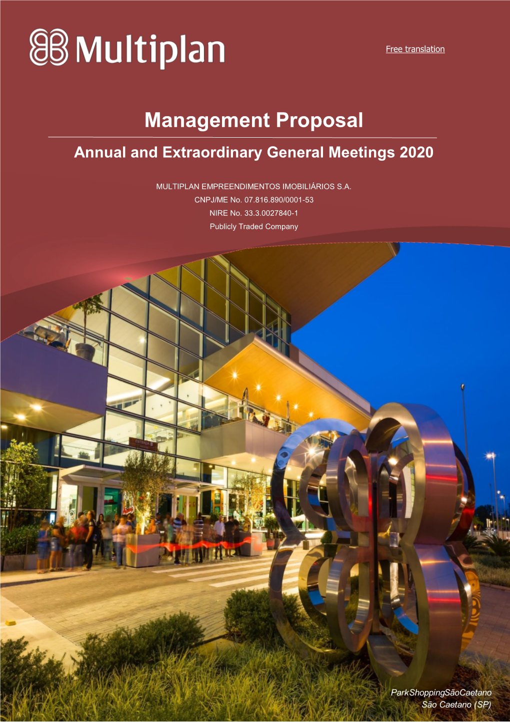 Management Proposal Annual and Extraordinary General Meetings 2020 Free Translation