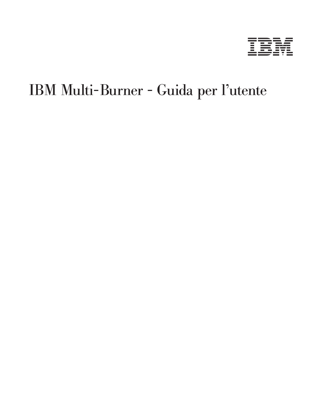 IBM Multi-Burner - Guida Per L’Utente