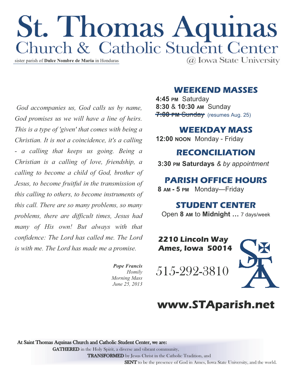 PARISH OFFICE HOURS 8 AM - 5 PM Monday —Friday This Calling to Others, to Become Instruments of This Call