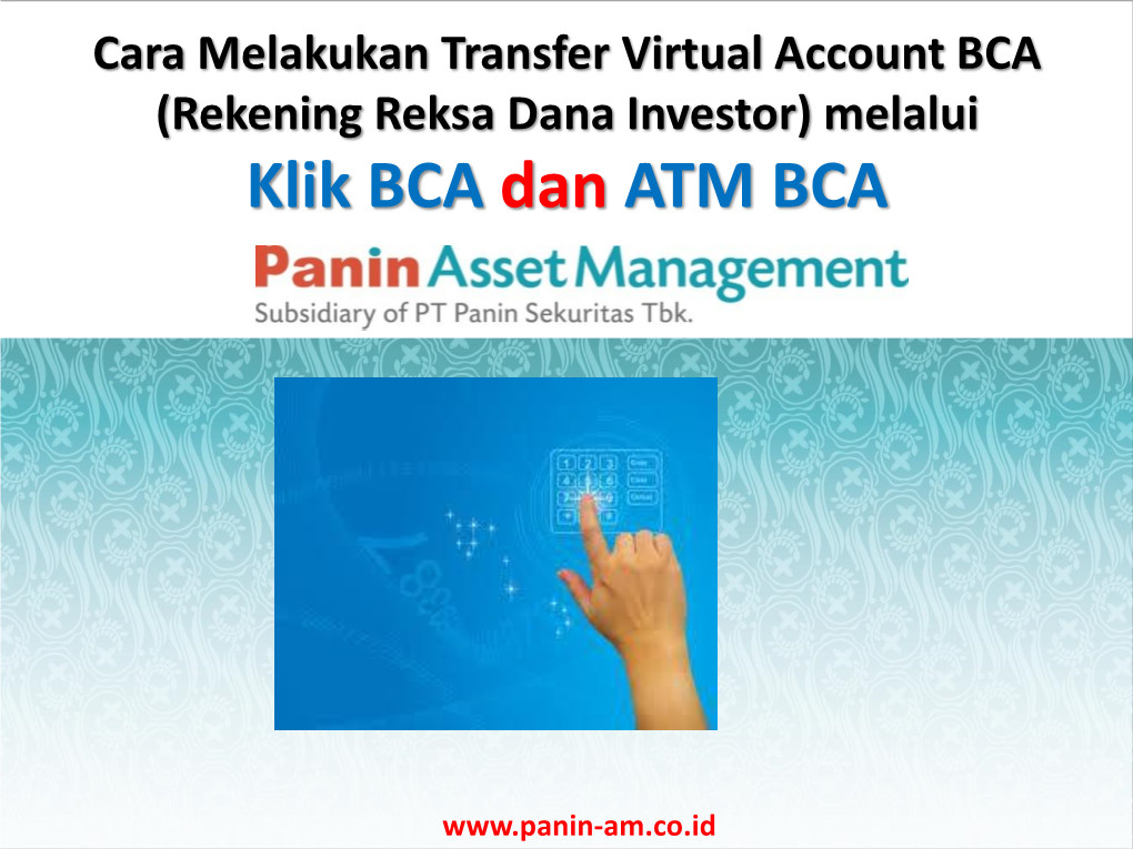 Cara Melakukan Transfer Virtual Account BCA (Rekening Reksa Dana Investor) Melalui Klik BCA Dan ATM BCA