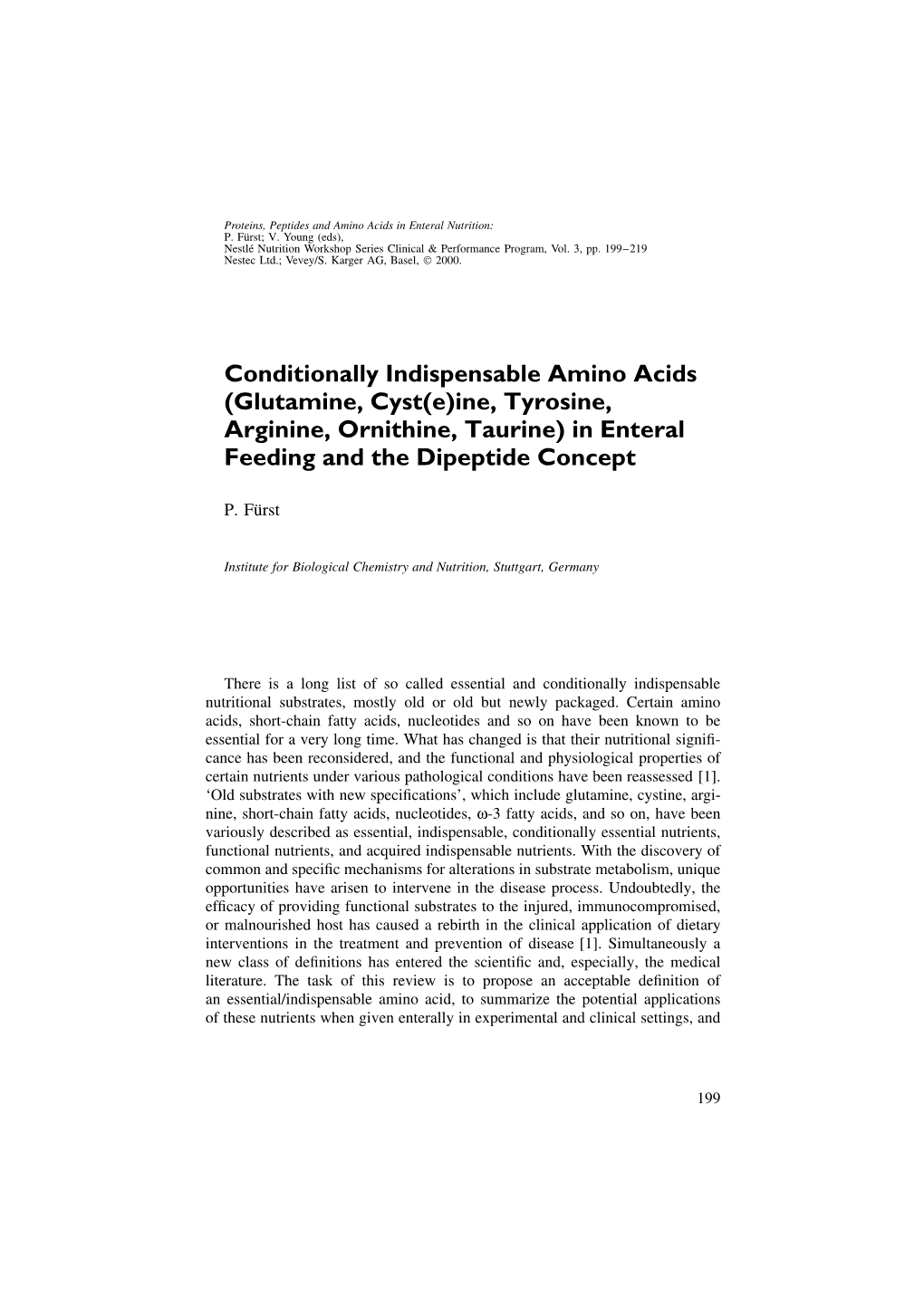 Conditionally Indispensable Amino Acids (Glutamine, Cyst(E)Ine, Tyrosine, Arginine, Ornithine, Taurine) in Enteral Feeding and the Dipeptide Concept