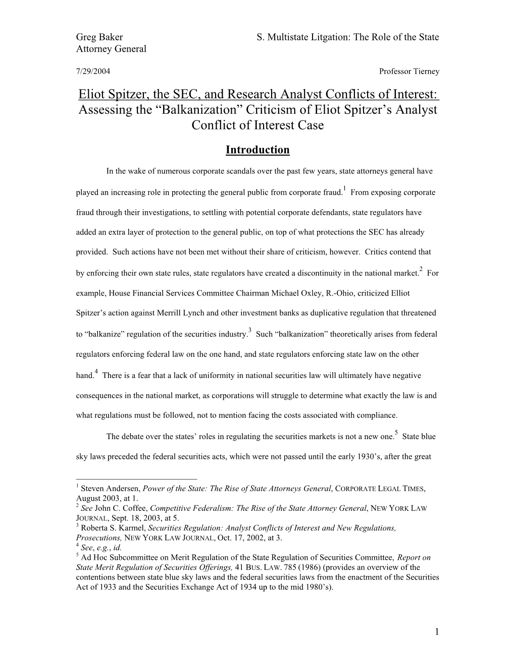 Eliot Spitzer, the SEC, and Research Analyst Conflicts of Interest: Assessing the “Balkanization” Criticism of Eliot Spitzer’S Analyst Conflict of Interest Case