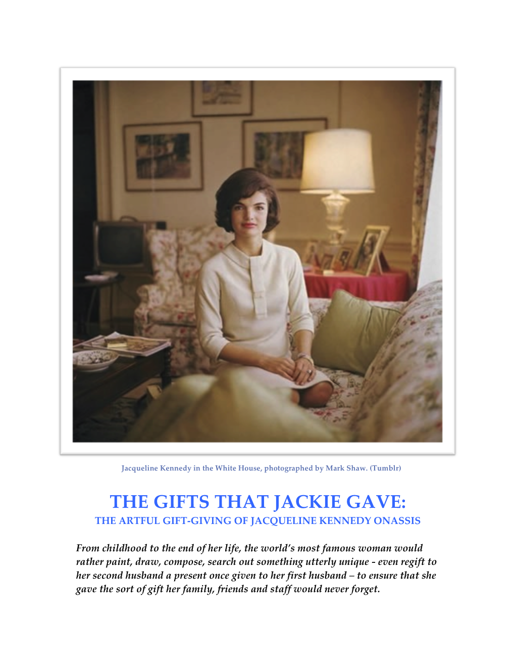 The Gifts That Jackie Gave: the Artful Gift-Giving of Jacqueline Kennedy Onassis