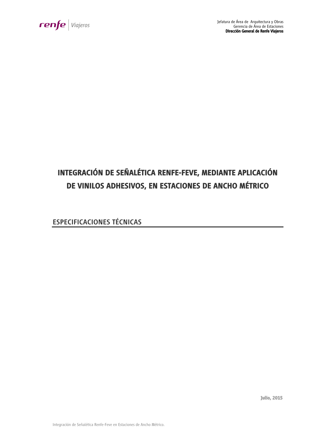 Integración De Señalética Renfe-Feve, Mediante Aplicación De Vinilos Adhesivos, En Estaciones De Ancho Métrico