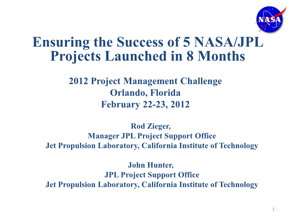 Ensuring the Success of 5 NASA/JPL Projects Launched in 8 Months