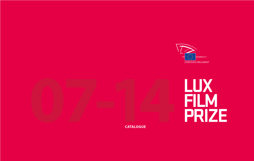 CATALOGUE @Luxprize #Luxprize LUXPRIZE.EU OUR STORIES ILLUMINATED THROUGH the EMOTION