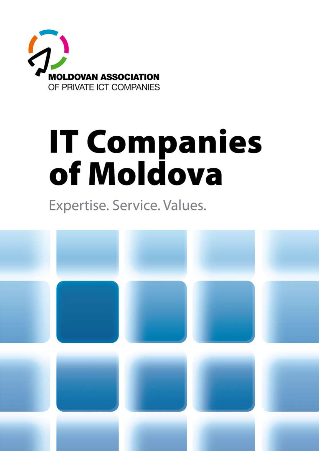 About Moldova 1 Why Outsource to Moldova 2 Partners of the Project MIEPO / National Association of Private ICT Companies 3 Company Index 4