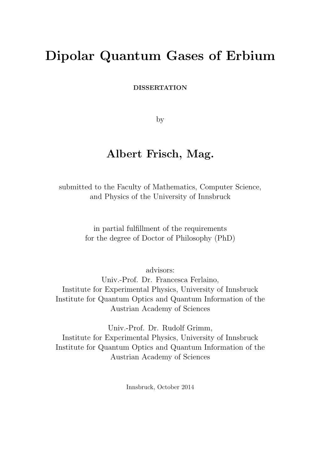 Diploar Quantum Gases of Erbium