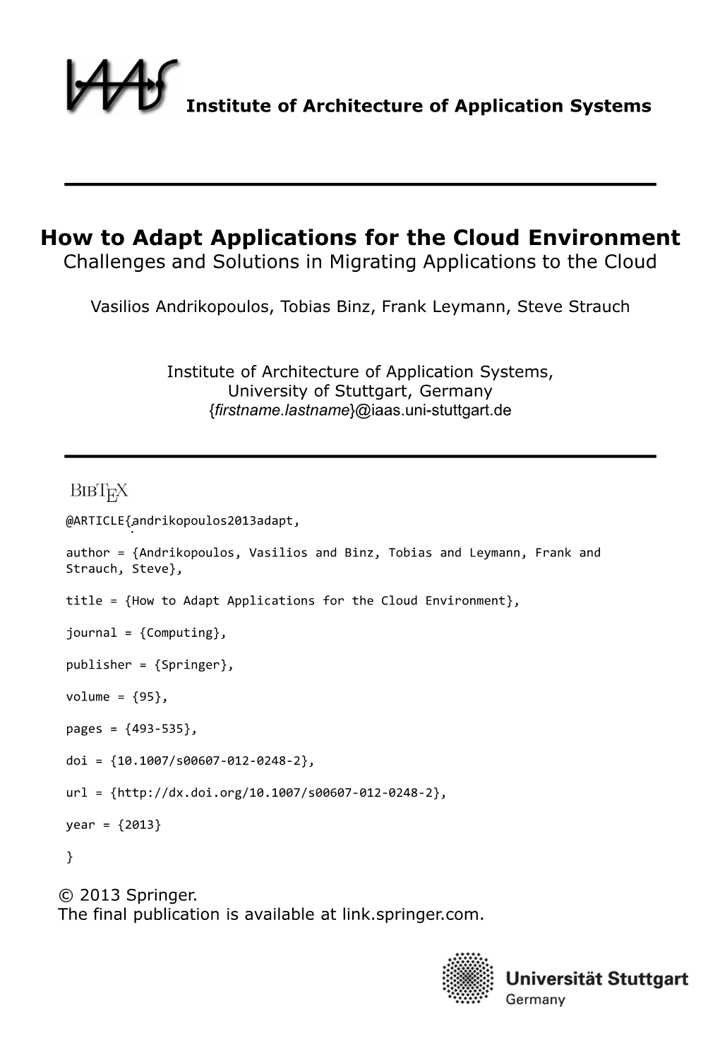 How to Adapt Applications for the Cloud Environment Challenges and Solutions in Migrating Applications to the Cloud
