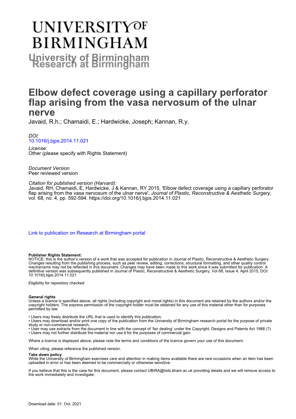 Elbow Defect Coverage Using a Capillary Perforator Flap Arising from the Vasa Nervosum of the Ulnar Nerve Javaid, R.H.; Chamaidi, E.; Hardwicke, Joseph; Kannan, R.Y