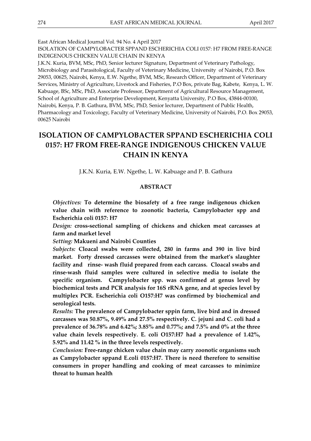 Isolation of Campylobacter Sppand Escherichia Coli 0157: H7 from Free-Range Indigenous Chicken Value Chain in Kenya J.K.N