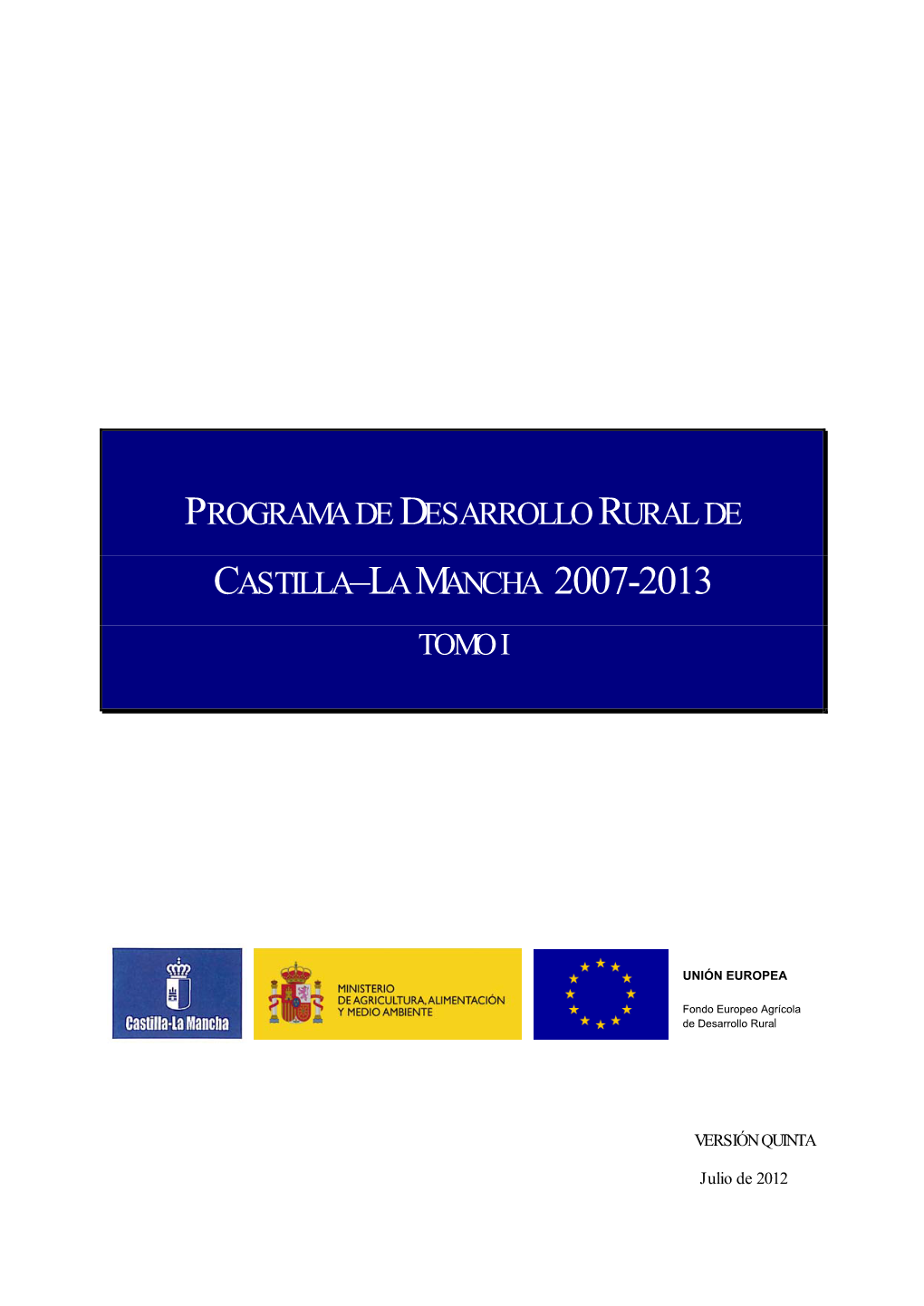Programa De Desarrollo Rural De Castilla–La Mancha 2007-2013