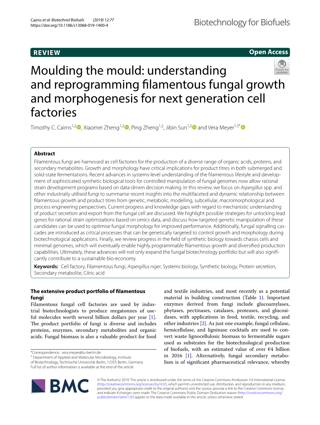 VIEW Open Access Moulding the Mould: Understanding and Reprogramming Flamentous Fungal Growth and Morphogenesis for Next Generation Cell Factories Timothy C