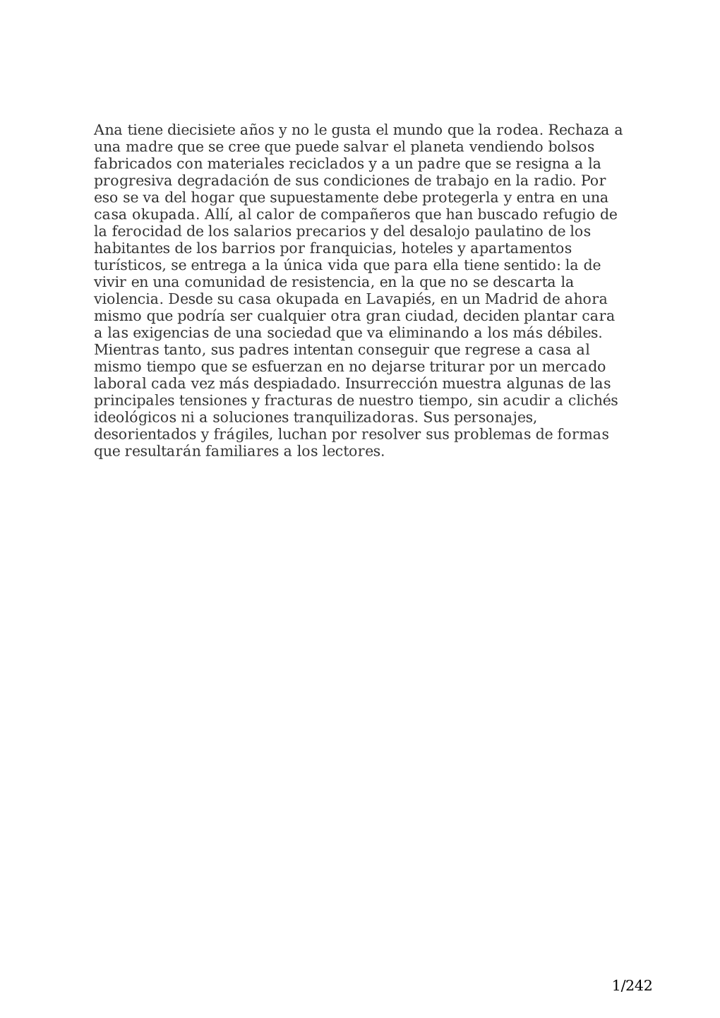 Insurrección Muestra Algunas De Las Principales Tensiones Y Fracturas De Nuestro Tiempo, Sin Acudir a Clichés Ideológicos Ni a Soluciones Tranquilizadoras