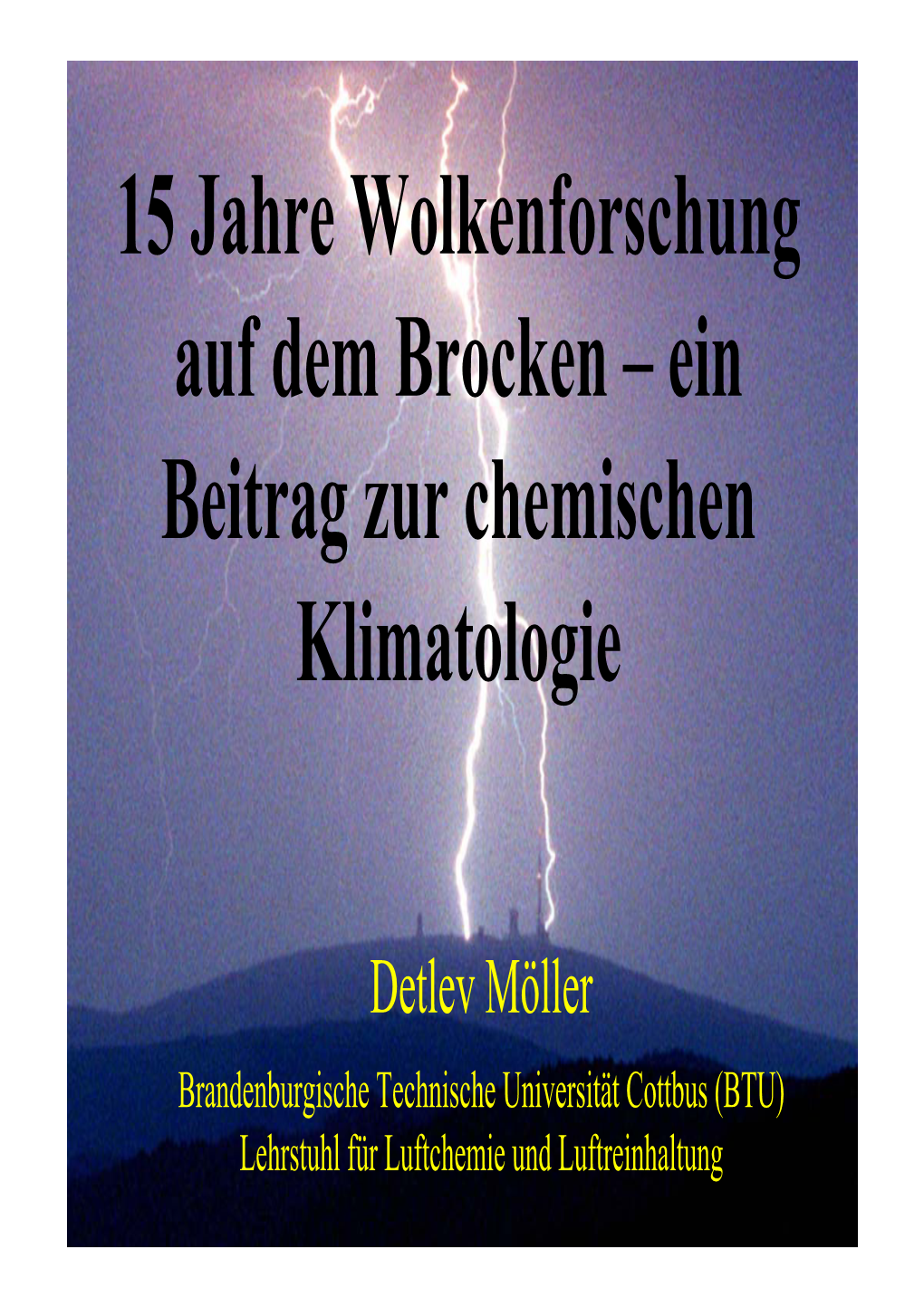 15 Jahre Wolkenforschung Auf Dem Brocken – Ein Beitrag Zur Chemischen Klimatologie