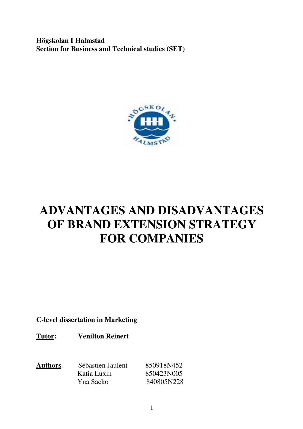 Advantages and Disadvantages of Brand Extension Strategy for Companies