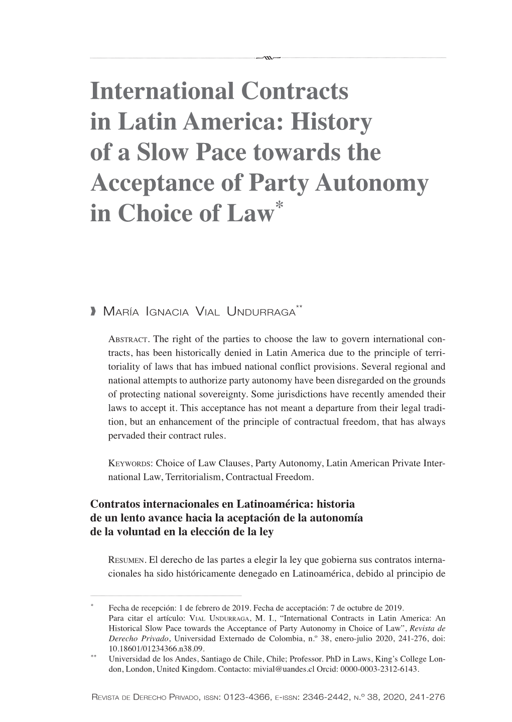 International Contracts in Latin America: History of a Slow Pace Towards the Acceptance of Party Autonomy in Choice of Law*