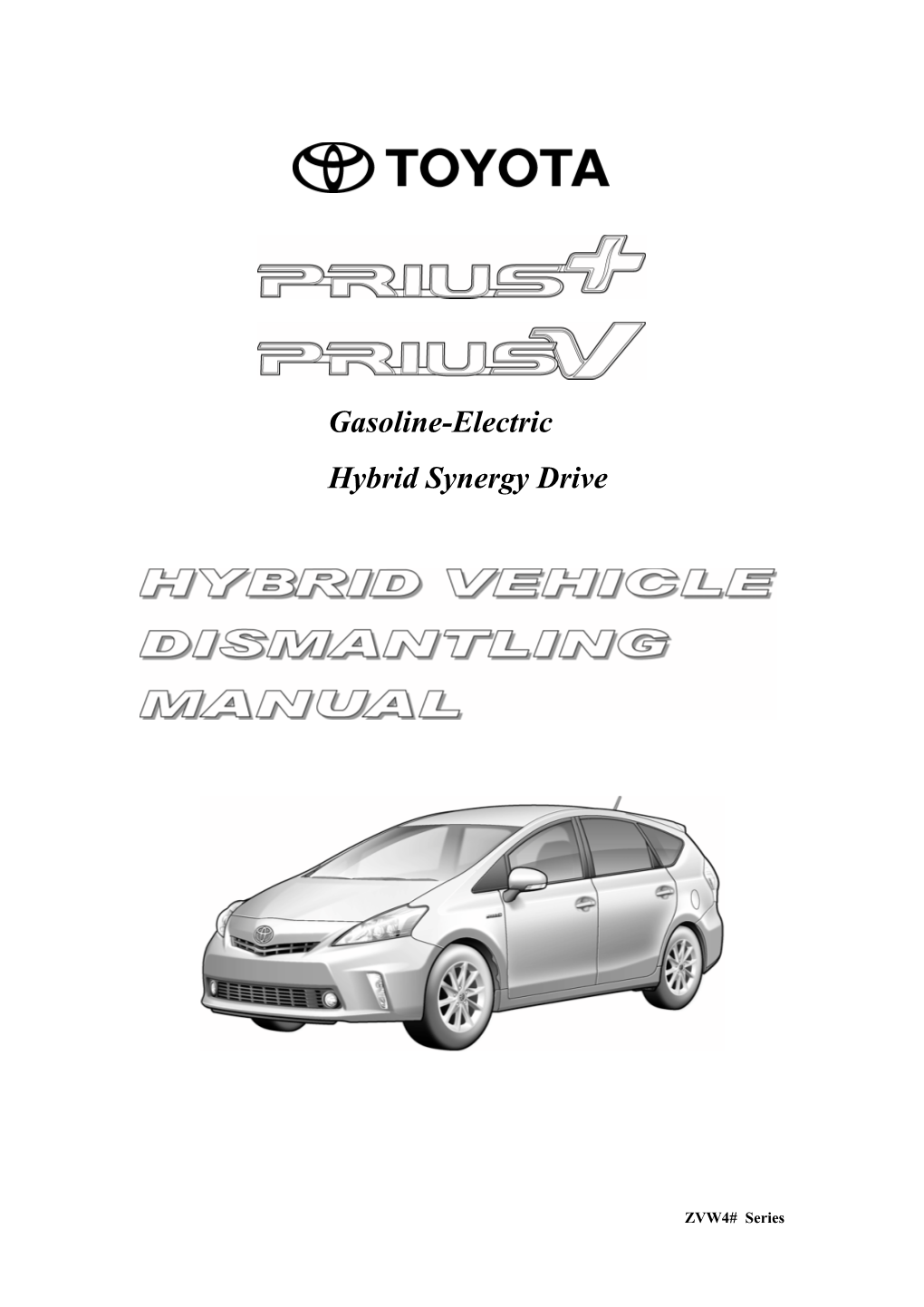 Gasoline-Electric Hybrid Synergy Drive