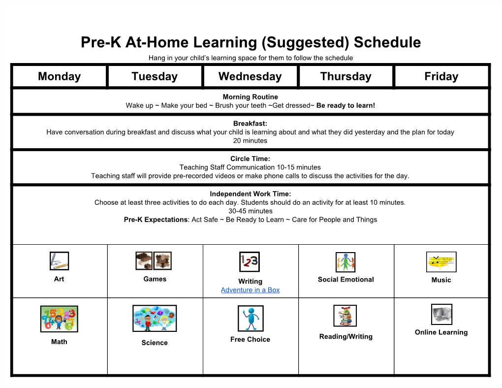 Pre-K At-Home Learning (Suggested) Schedule Hang in Your Child’S Learning Space for Them to Follow the Schedule Monday Tuesday Wednesday Thursday Friday