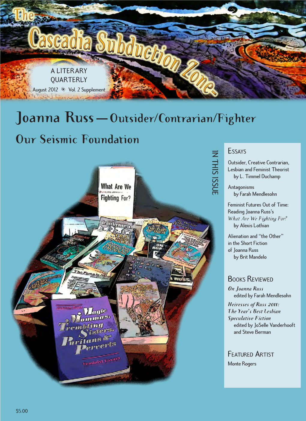 Joanna Russ — Outsider/Contrarian/Fighter Our Seismic Foundation in in Essays T