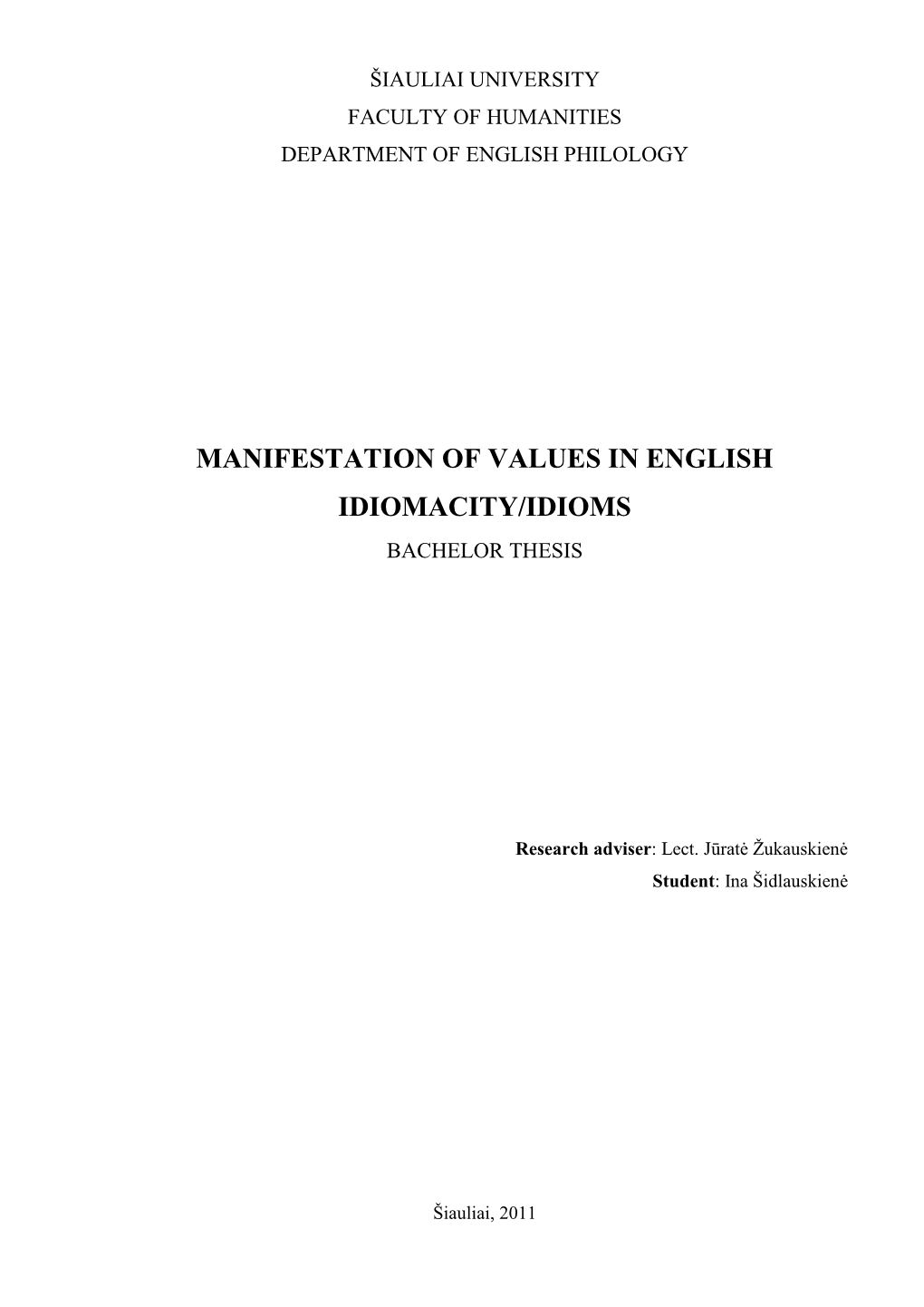 Manifestation of Values in English Idiomacity/Idioms Bachelor Thesis