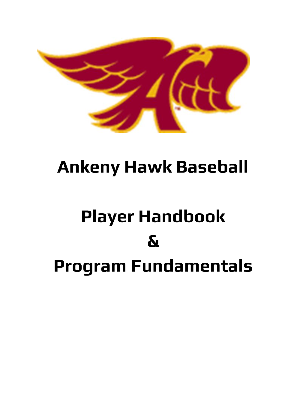 Ankeny Hawk Baseball Player Handbook & Program Fundamentals