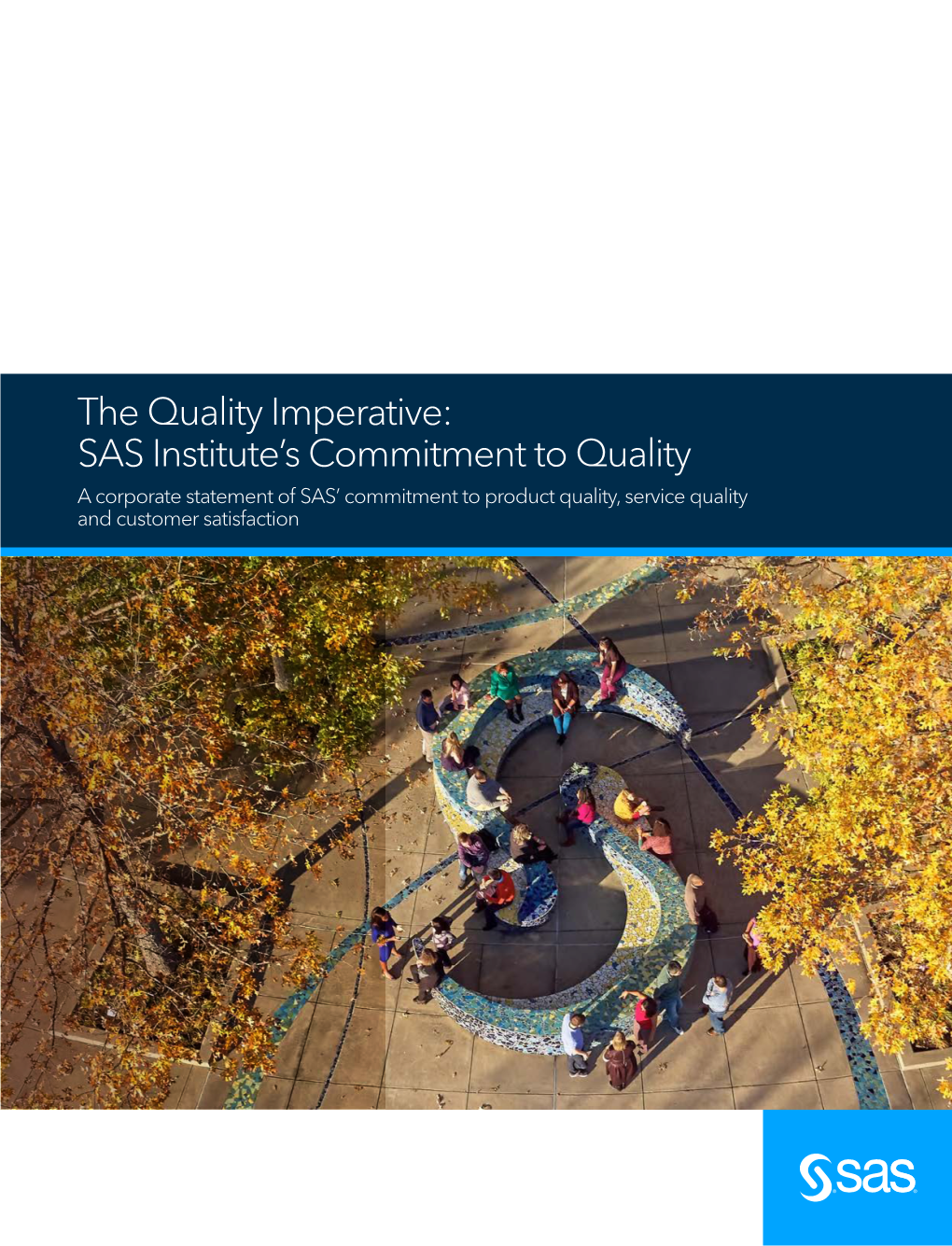 The Quality Imperative: SAS Institute's Commitment to Quality