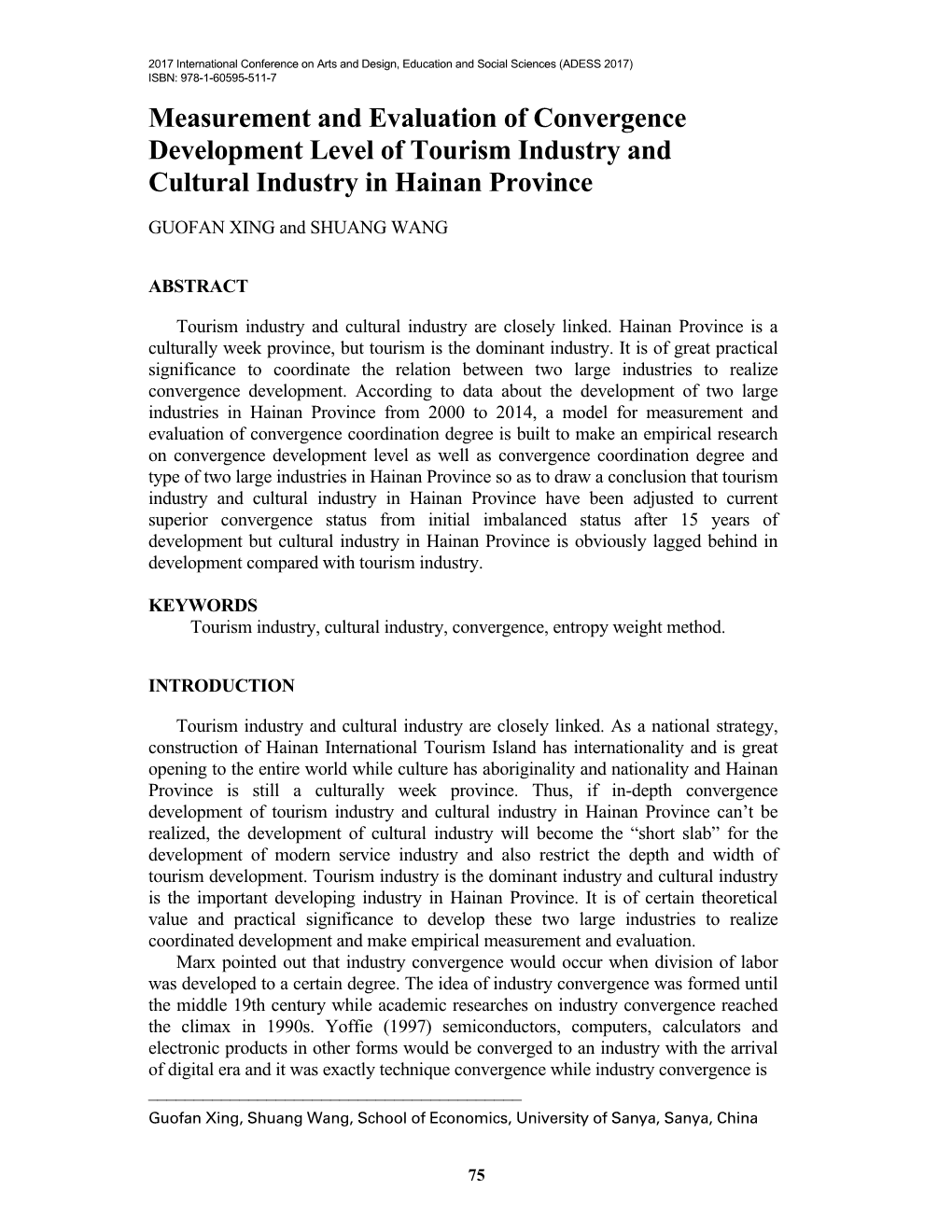 Measurement and Evaluation of Convergence Development Level of Tourism Industry and Cultural Industry in Hainan Province