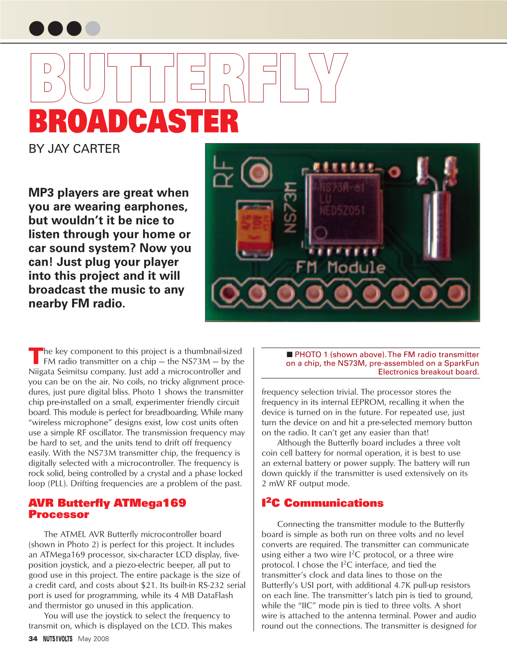 Atmel Digital Butterfly Broadcaster