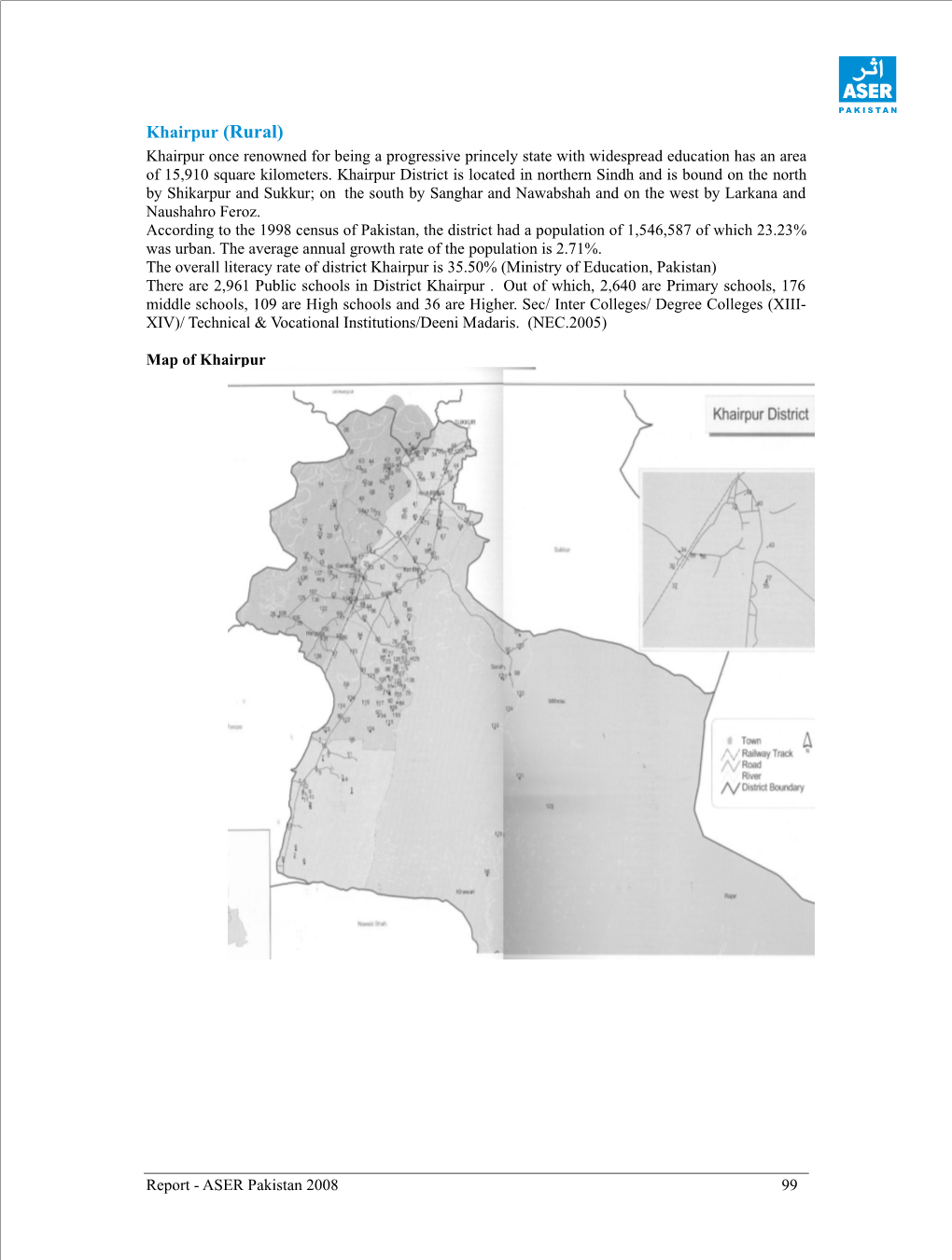 Khairpur (Rural) Khairpur Once Renowned for Being a Progressive Princely State with Widespread Education Has an Area of 15,910 Square Kilometers