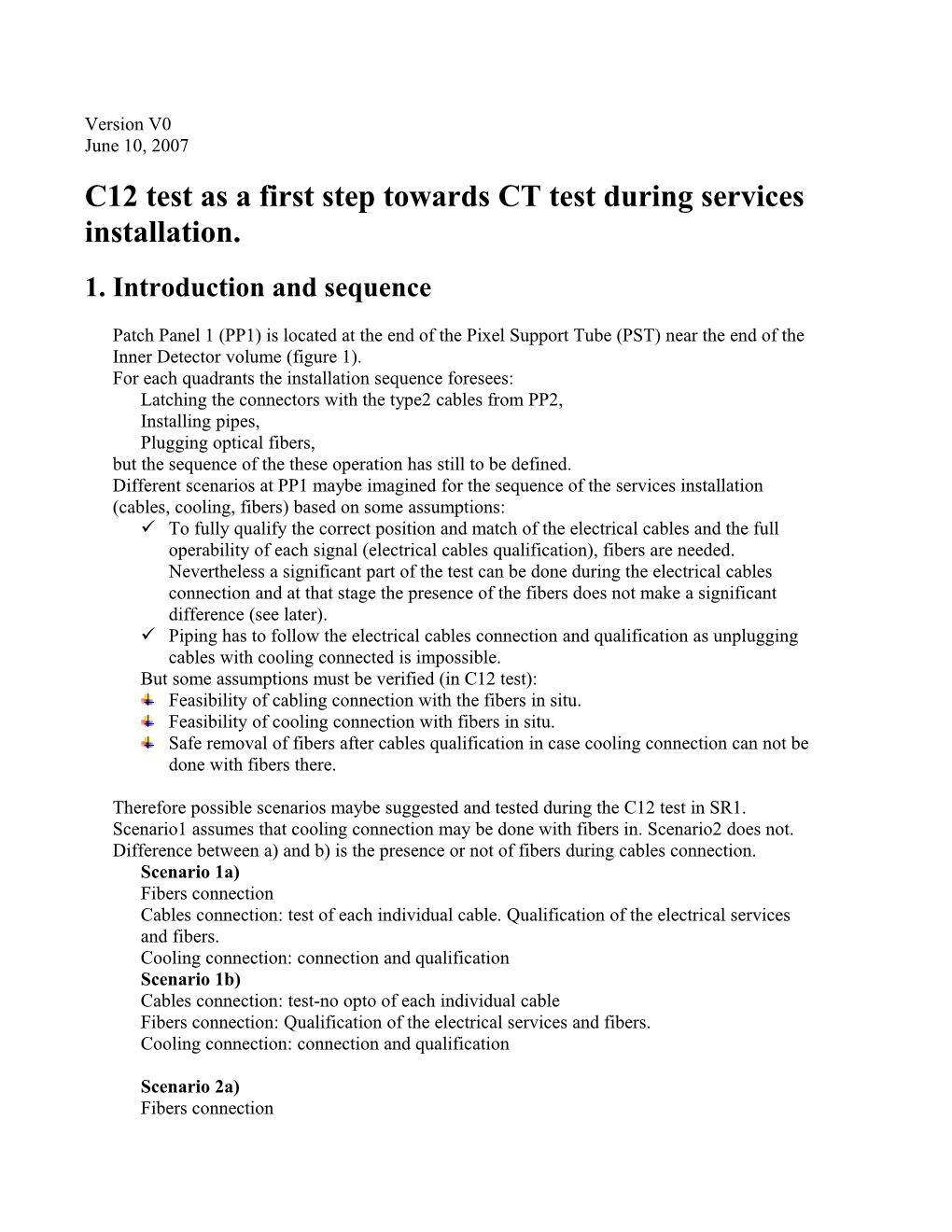 Risk Analysis of Connection and Test of the PP1 Region