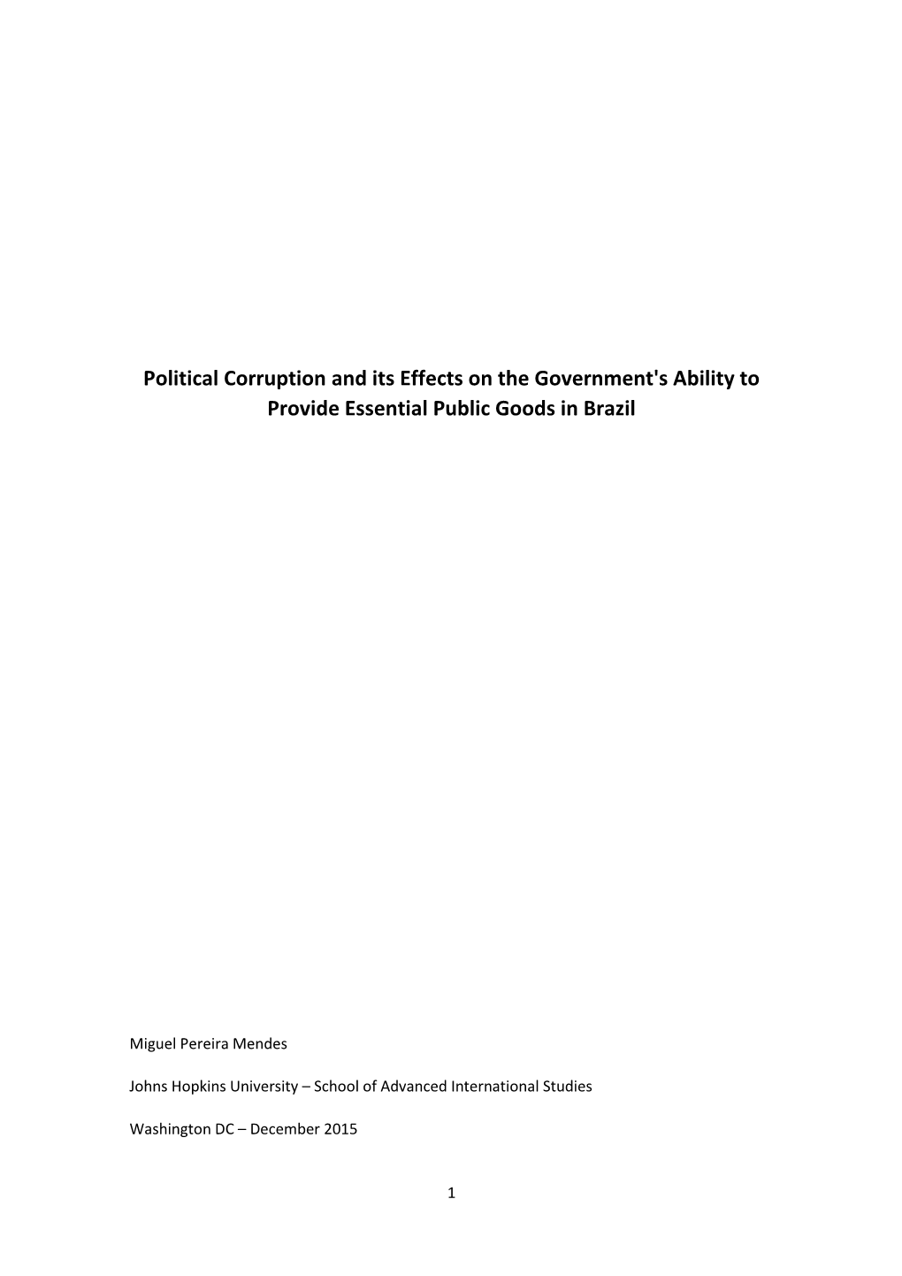 Political Corruption and Its Effects on the Government's Ability to Provide Essential Public Goods in Brazil