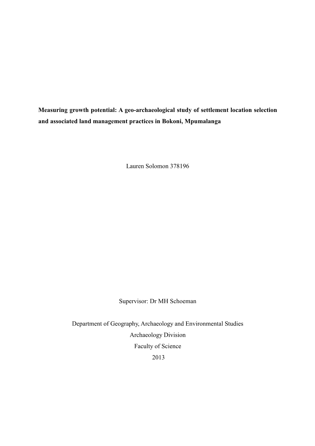 A Geo-Archaeological Study of Settlement Location Selection and Associated Land Management Practices in Bokoni, Mpumalanga