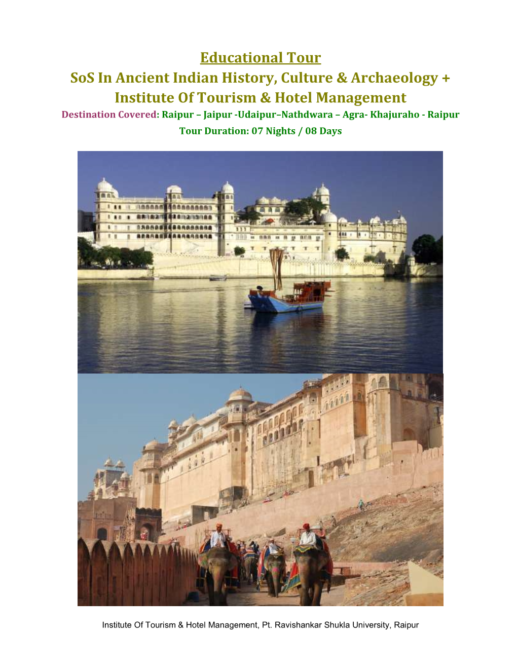 Educational Tour Sos in Ancient Indian History, Culture & Archaeology + Institute of Tourism & Hotel Management