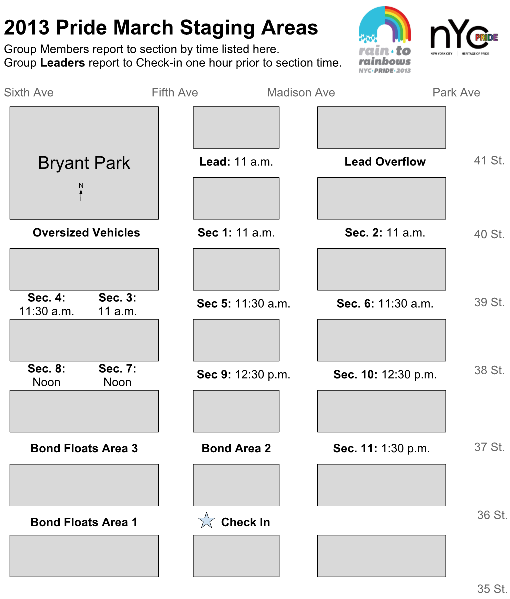 2013 Pride March Staging Areas Group Members Report to Section by Time Listed Here