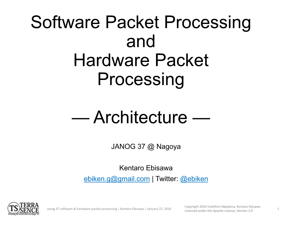 Software Packet Processing and Hardware Packet Processing