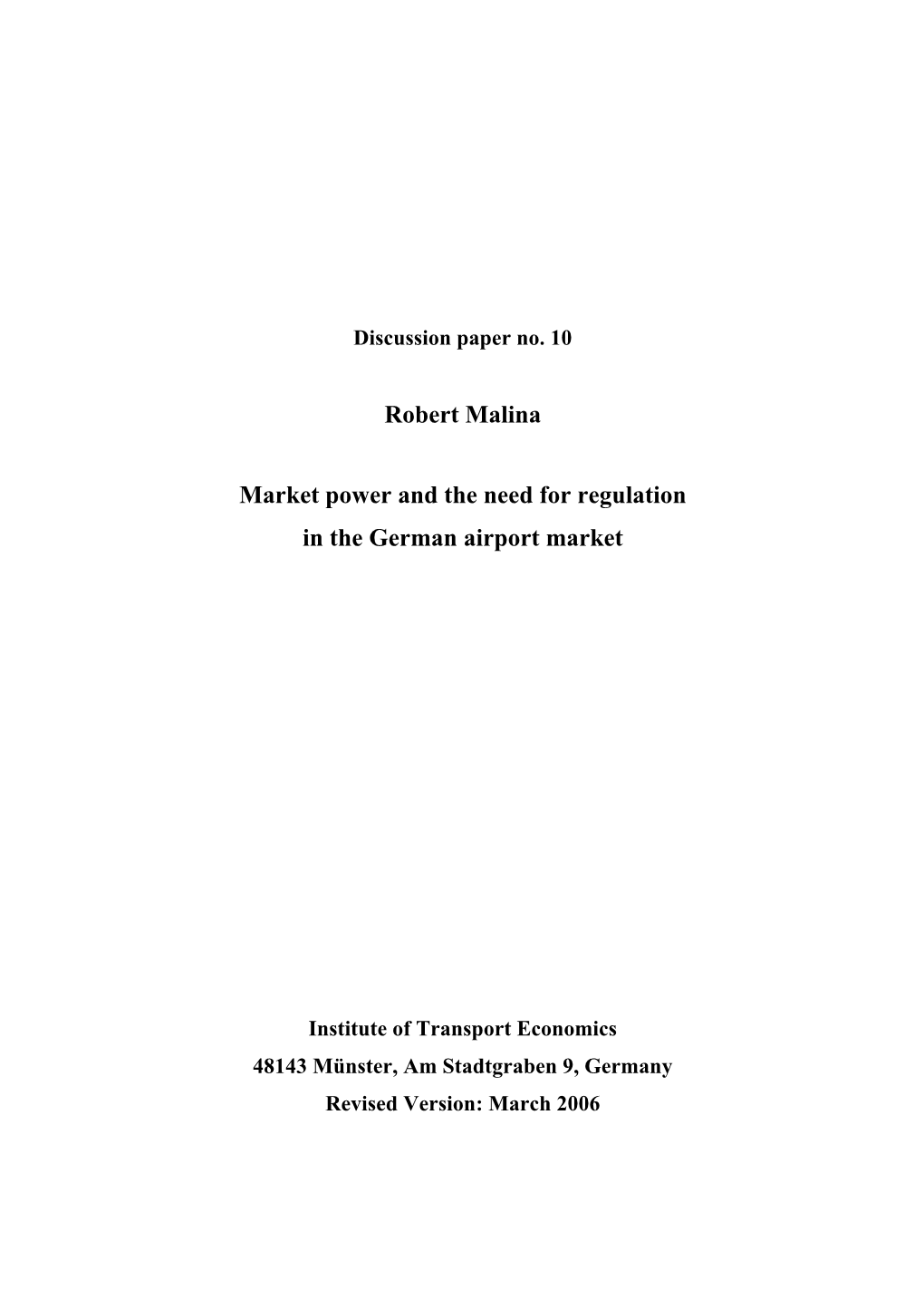 Robert Malina Market Power and the Need for Regulation in the German