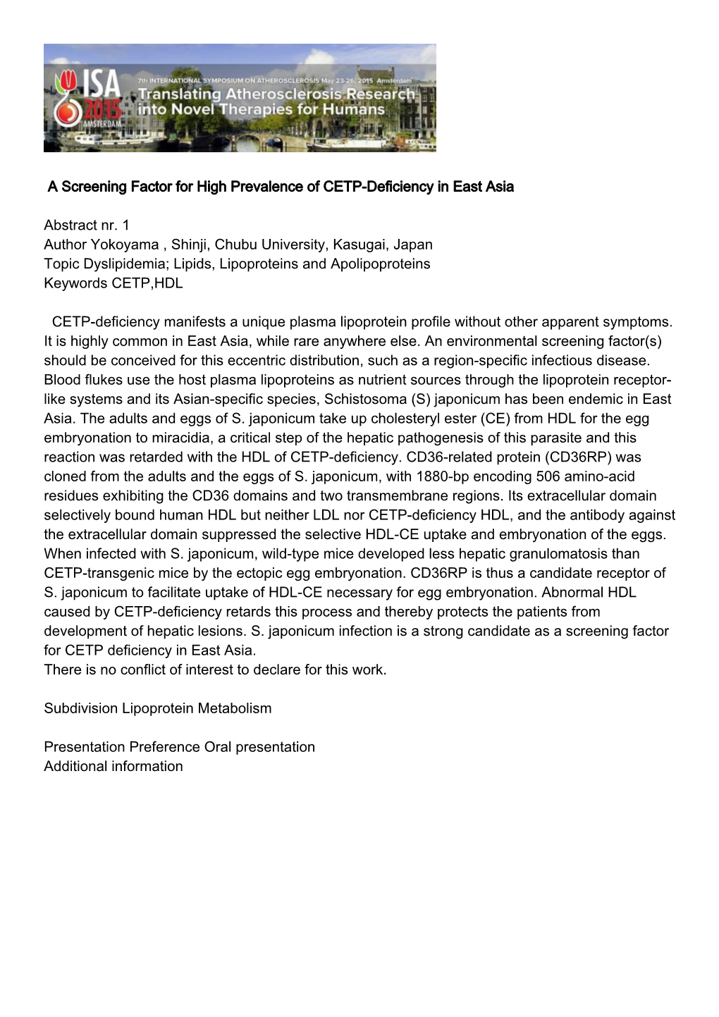 A Screening Factor for High Prevalence of CETP-Deficiency in East Asia