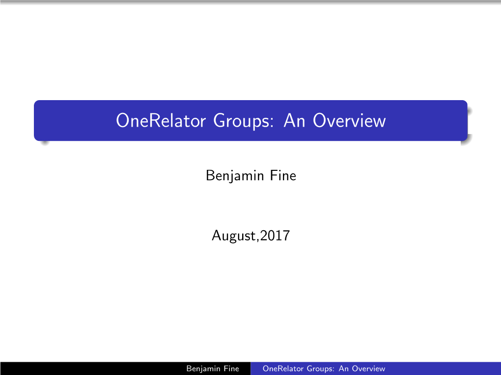 Onerelator Groups: an Overview