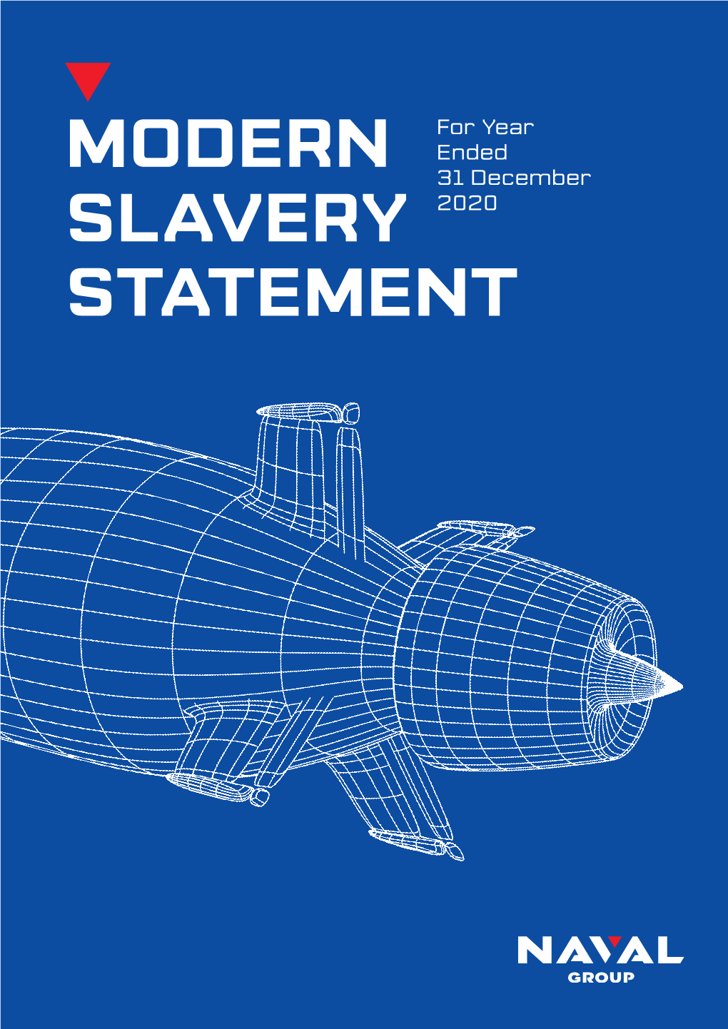 Modern Slavery Statement Is Made in Accordance with the Australian Modern Slavery Act 2018 (Cth) for the Year Ending 31 December 2020