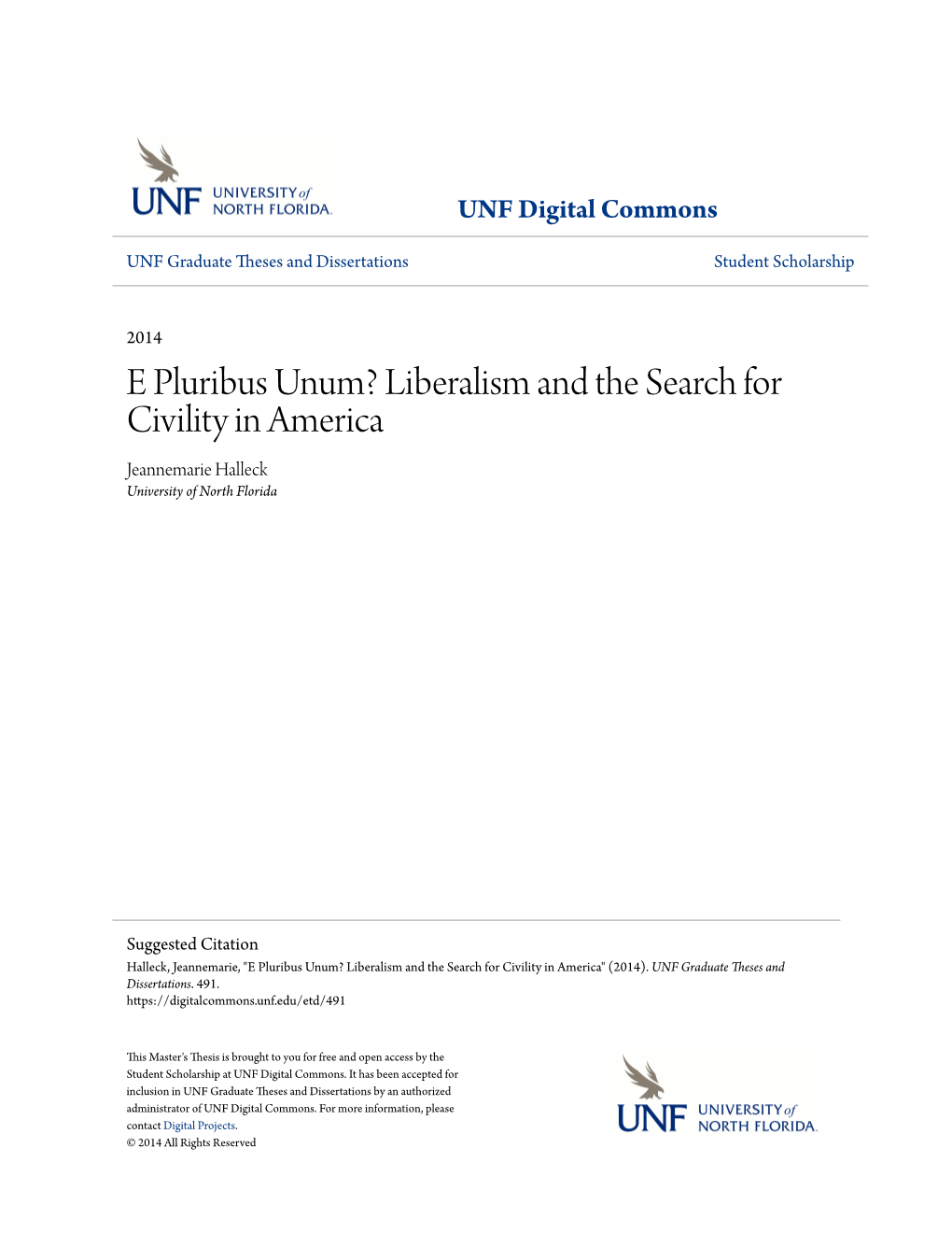 E Pluribus Unum? Liberalism and the Search for Civility in America Jeannemarie Halleck University of North Florida