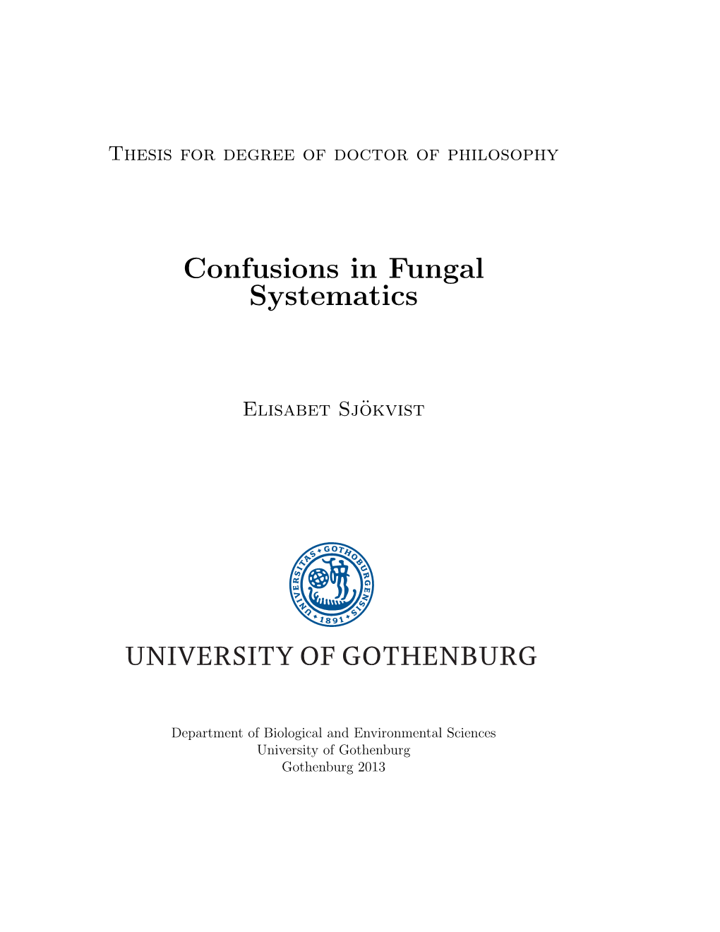 Confusions in Fungal Systematics